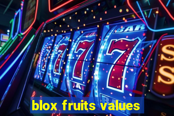 blox fruits values
